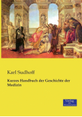 Kurzes Handbuch der Geschichte der Medizin