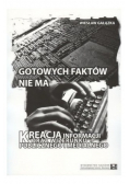 Gotowych faktów nie ma