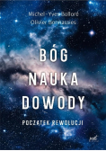 Bóg, nauka, dowody. Początek rewolucji