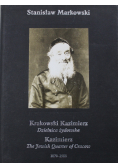 Krakowski Kazimierz Dzielnica żydowska 1870 1988