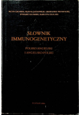 Słownik Immunogenetyczny Polsko - Angielski i Angielsko - Polski