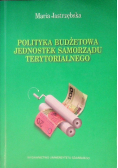 Polityka budżetowa jednostek samorządu terytorialnego
