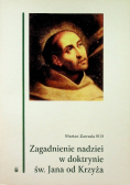 Zagadnienie nadziei w doktrynie św Jana od Krzyża