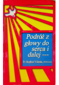 Podróż z głowy do serca i dalej