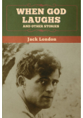 When God Laughs, and Other Stories