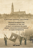 Tradycje patriotyczne wydarzeń lat 1918-1922 w pracy wychowawczej szkół Okręgu Szkolnego Krakowskiego