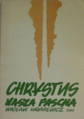 Chrystus Nasza Pascha Tom I