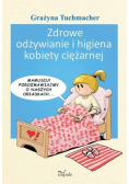 Zdrowe odżywianie i higiena kobiety ciężarnej