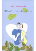 Miłość z bazylią w tle