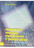 Między misją, rynkiem i polityką X lat działalności KRRIT