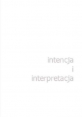 Intencja i Interpretacja