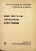 Zasady projektowania oprzyrządowania technologicznego