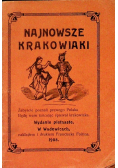 Najnowsze krakowiaki. Żebyście poznali prawego Polaka Będę wam tańcując śpiewał krakowiaka, 1908 r.