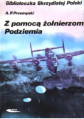 Z pomocą żołnierzom Podziemia