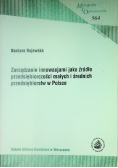 Zarządzanie innowacjami jako źródło przedsiębiorczości