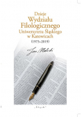 Dzieje Wydziału Filologicznego Uniwersytetu Śląskiego w Katowicach (1973 – 2019)