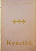 Kościół Chrystianizm i czasy obecne 1907 r.