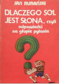 Dlaczego sól jest słona czyli odpowiedzi na głupie pytania