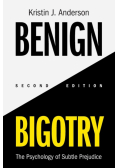 Benign Bigotry