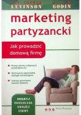 Marketing partyzancki Jak prowadzić domową firmę