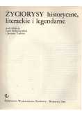 Życiorysy historyczne literackie i legendarne