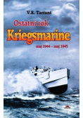 Ostatni rok Kriegsmarine Maj 1994 - maj 1945