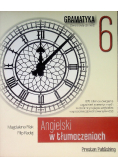 Angielski w tłumaczeniach Gramatyka 6