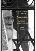 Galicyjskim szlakiem chasydów sądecko-bobowskich