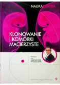Klonowanie i komórki macierzyste Nauka Ekstra Tom 9