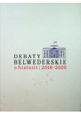 Debaty Belwederskie o historii 2016 - 2020