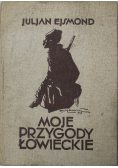 Moje przygody łowieckie