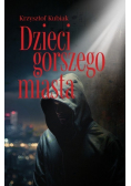 Dzieci gorszego miasta