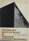 Przemiany małych miast w procesie uprzemysłowienia
