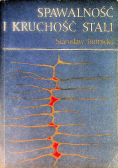 Spawalność i kruchość stali