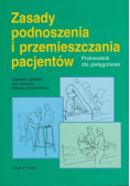 Zasady podnoszenia i przemieszczania pacjentów