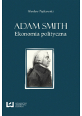 Adam Smith Ekonomia polityczna
