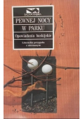 Pewnej nocy w parku Opowiadania baskijskiego