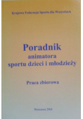 Poradnik animatora sportu dzieci i młodzieży
