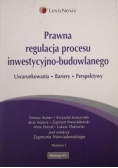 Prawna regulacja procesu inwestycyjno-budowlanego