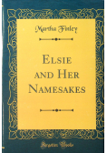 Elsie and her nameskes reprint z 1906 r