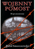 Wojenny pomost. Wspomnienia