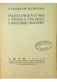 Przeciwieństwa i źródła Polskiej i rosyjskiej kultury 1916 r
