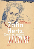 Zofia Hertz  Życie na miarę Kultury