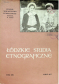 Łódzkie Studia Etnograficzne Tom XIX