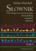 Słownik etymologiczno-motywacyjny słow Tom 4