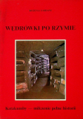 Wędrówki po Rzymie Katakumby - milczenie pełne historii