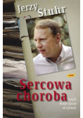 Sercowa choroba czyli moje życie w sztuce