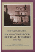 Działalność wychowawcza kościoła lubelskiego 1939 - 1945