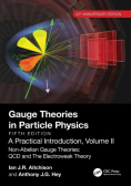 Gauge Theories in Particle Physics, 40th Anniversary Edition