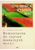 Oto siewca wyszedł siać